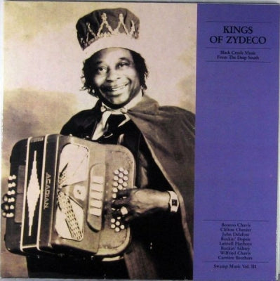 VARIOUS ARTISTS - Kings Of Zydeco - Black Creole Music From The Deep South. Swamp Music Vol.III