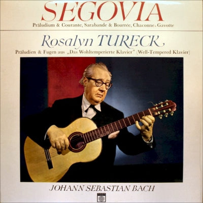 ANDRéS SEGOVIA / ROSALYN TURECK - JOHANN SEBASTIAN BACH - J.S. Bach: Segovia And Tureck