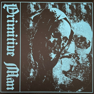 PRIMITIVE MAN - Steel Casket