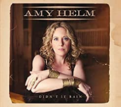 AMY HELM - Didn't it Rain