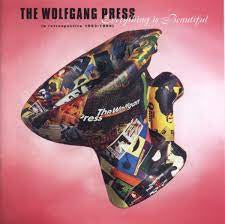 THE WOLFGANG PRESS - Everything Is Beautiful (A Retrospective 1983-1995)