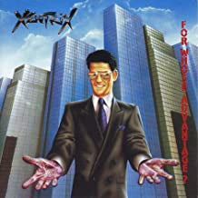 XENTRIX - For Whose Advantage?