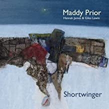 MADDY PRIOR, HANNAH JAMES, GILES LEWIN - Shortwinger