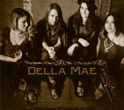 DELLA MAE - Della Mae