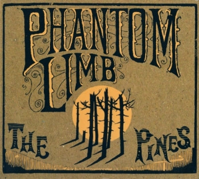 PHANTOM LIMB - The Pines