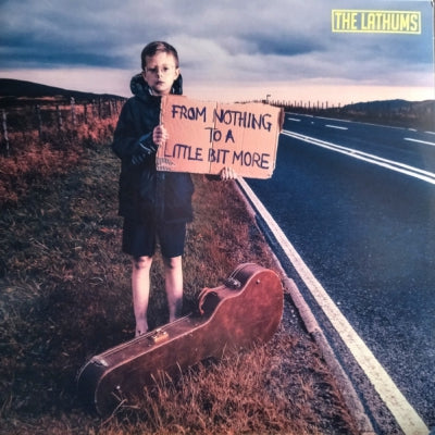 THE LATHUMS - From Nothing To A Little Bit More