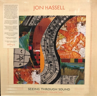 JON HASSELL - Seeing Through Sound (Pentimento Volume Two)