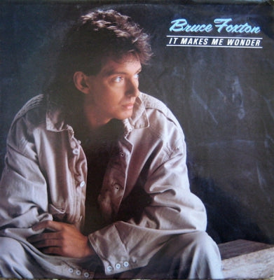 BRUCE FOXTON - It Makes Me Wonder