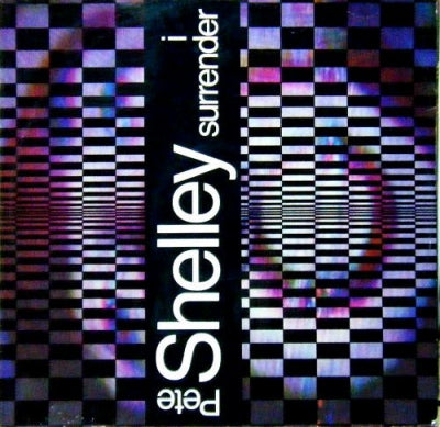 PETE SHELLEY - I Surrender