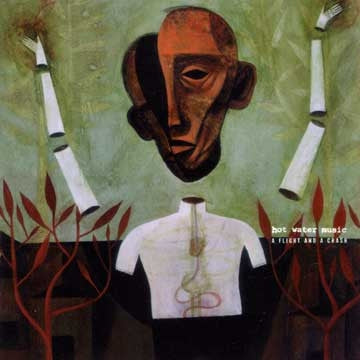 HOT WATER MUSIC - A Flight And A Crash