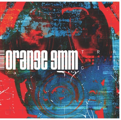 ORANGE 9MM - Tragic