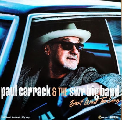 PAUL CARRACK & THE SWR BIG BAND - Don't Wait Too Long