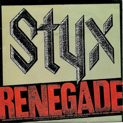STYX - Renegade / Sing For The Day