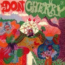 DON CHERRY - Organic Music Society