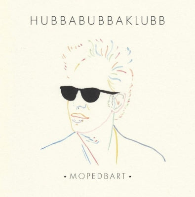 HUBBABUBBAKLUBB - Mopedbart / Lille Søte Svanse