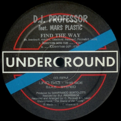 D.J. PROFESSOR FEAT. MARS PLASTIC - Find The Way (Remixes)