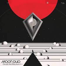 MOON DUO - Occult Architecture Vol. 1