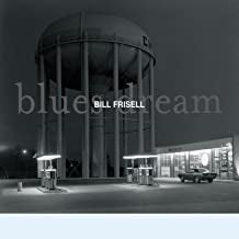 BILL FRISELL - Blues Dream