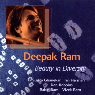 DEEPAK RAM - Beauty In Diversity