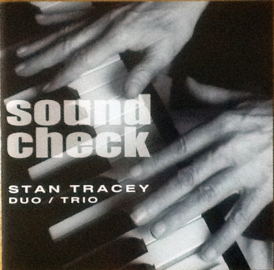 STAN TRACEY DUO / TRIO - Sound Check