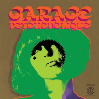 VARIOUS - Garage Psychédélique (The Best Of Garage Psych And Pzyk Rock 1965-2019)