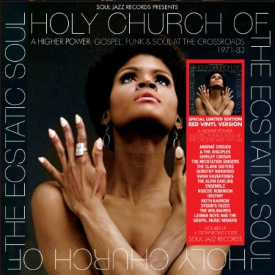 VARIOUS - Holy Church of the Ecstatic Soul: A Higher Power: Gospel, Soul and Funk at the Crossroads 1971-83