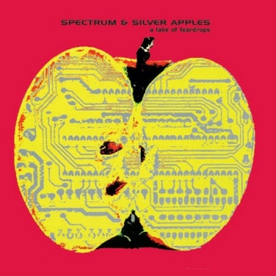 SPECTRUM & SILVER APPLES - A Lake Of Teardrops
