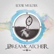 EDDIE MULDER - Dreamcatcher