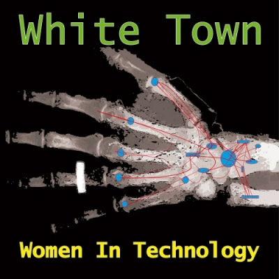 WHITE TOWN  - Women In Technology