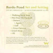 BARDO POND - Set And Setting
