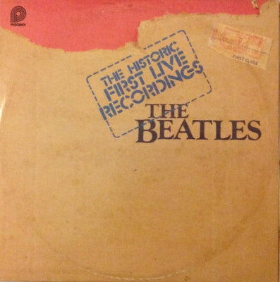 THE BEATLES - The Historic First Live Recordings