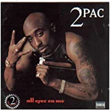 2PAC - All Eyez On Me