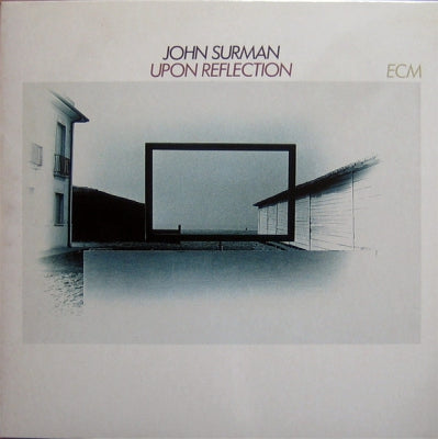 JOHN SURMAN - Upon Reflection