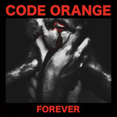 CODE ORANGE - Forever