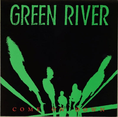 GREEN RIVER - Come On Down