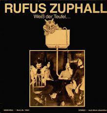 RUFUS ZUPHALL - Weiß Der Teufel