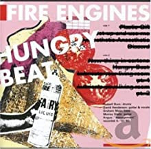 FIRE ENGINES - Hungry Beat