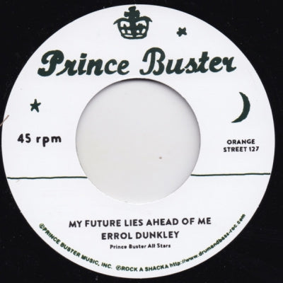 ERROL DUNKLEY, PRINCE BUSTER ALL STARS / TEDDY KING, PRINCE BUSTER ALL STARS - My Future Lies Ahead Of Me / To Be A Lover