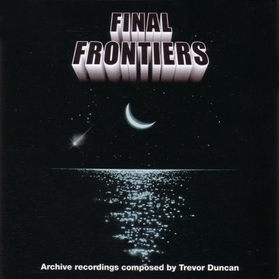 TREVOR DUNCAN - Final Frontiers