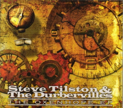 STEVE TILSTON & THE DURBERVILLES - The Oxenhope E.P