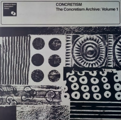 CONCRETISM - The Concretism Archive: Volume 1