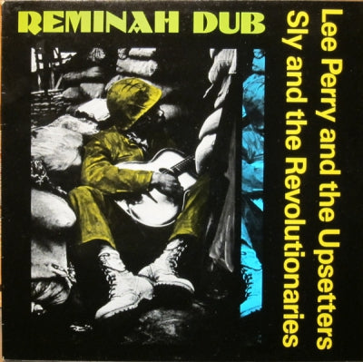 LEE PERRY AND THE UPSETTERS / SLY AND THE REVOLUTIONARIES - Reminah Dub