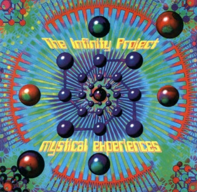 THE INFINITY PROJECT  - Mystical Experiences