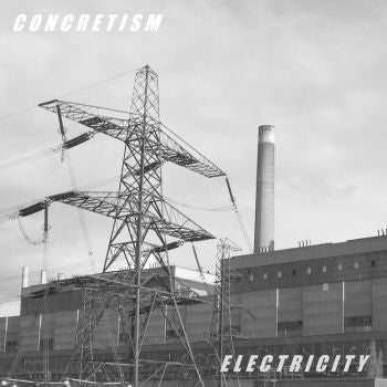 CONCRETISM - Electricity