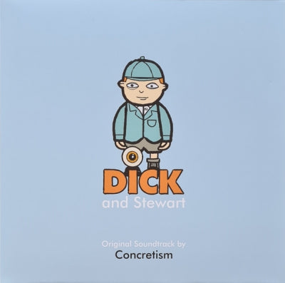 CONCRETISM - Dick And Stewart Original Soundtrack