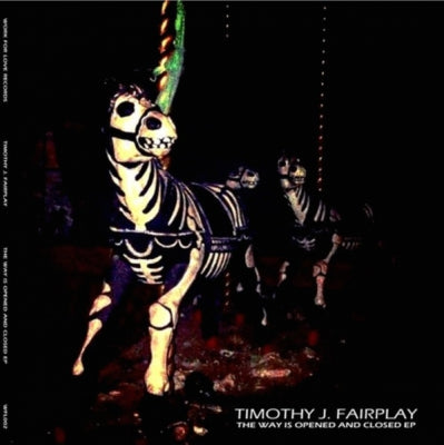 TIMOTHY J. FAIRPLAY - The Way is Opened and Closed