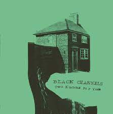 BLACK CHANNELS - Two Knocks For Yes