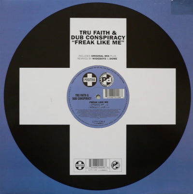 TRU FAITH & DUB CONSPIRACY - Freak Like Me