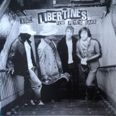 THE LIBERTINES - For Pete's Sake