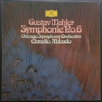GUSTAV MAHLER, CHICAGO SYMPHONY ORCHESTRA & CLAUDIO ABBADO - Symphonie No. 6